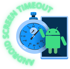 Android screen timeout Customizing your display preferences